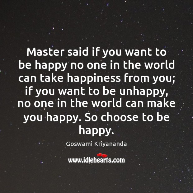Master said if you want to be happy no one in the Image