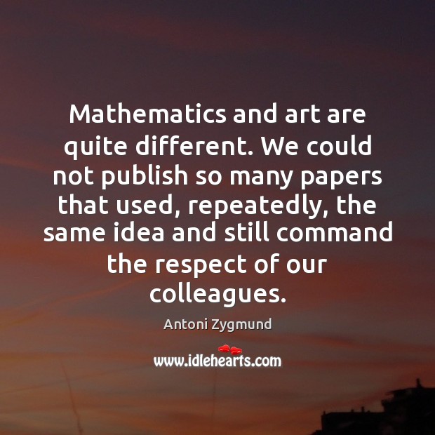 Mathematics and art are quite different. We could not publish so many Image