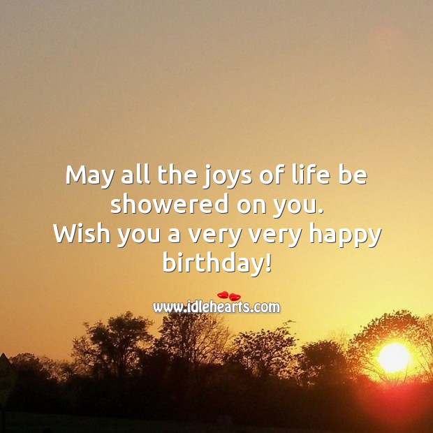 May all the joys of life be showered on you .! Image