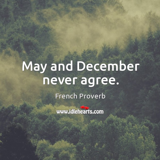 May and december never agree. Image