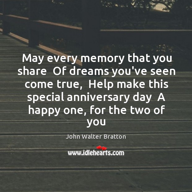 May every memory that you share  Of dreams you’ve seen come true, Image