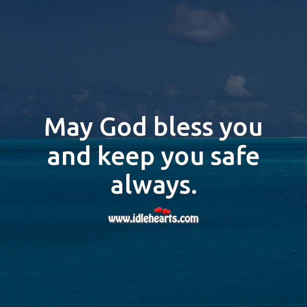 May God bless you and keep you safe always. Blessings Quotes Image