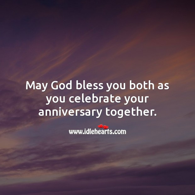 May God bless you both as you celebrate your anniversary together. Image