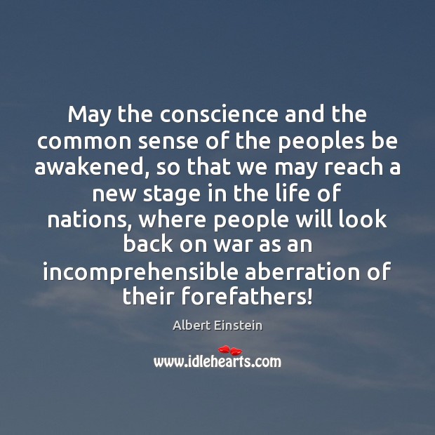 May the conscience and the common sense of the peoples be awakened, Image