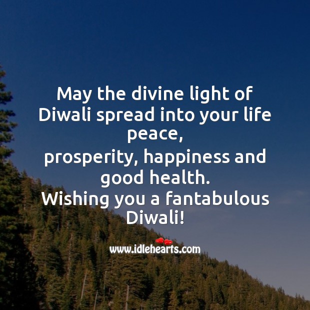 May the divine light of diwali spread into your life peace Diwali Messages Image