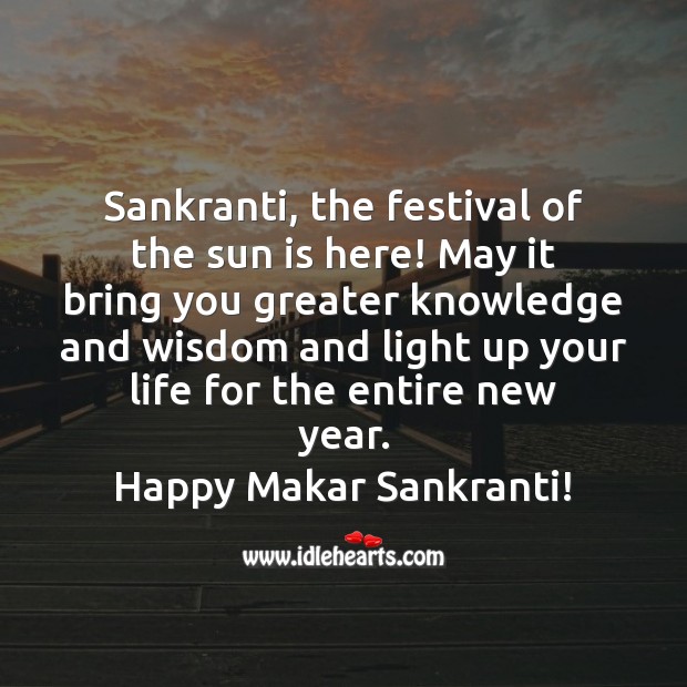 May the festival of the sun bring you greater knowledge and wisdom. Makar Sankranti Wishes Image