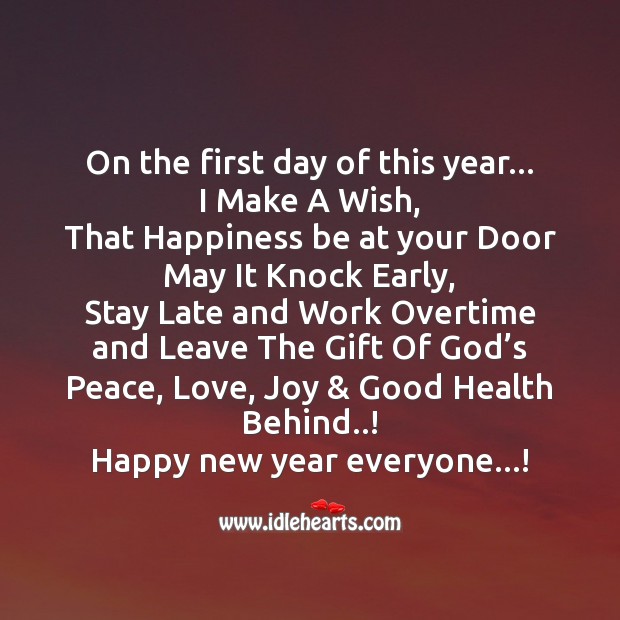 May the happiness knock early and work overtime… Happy new year! Image