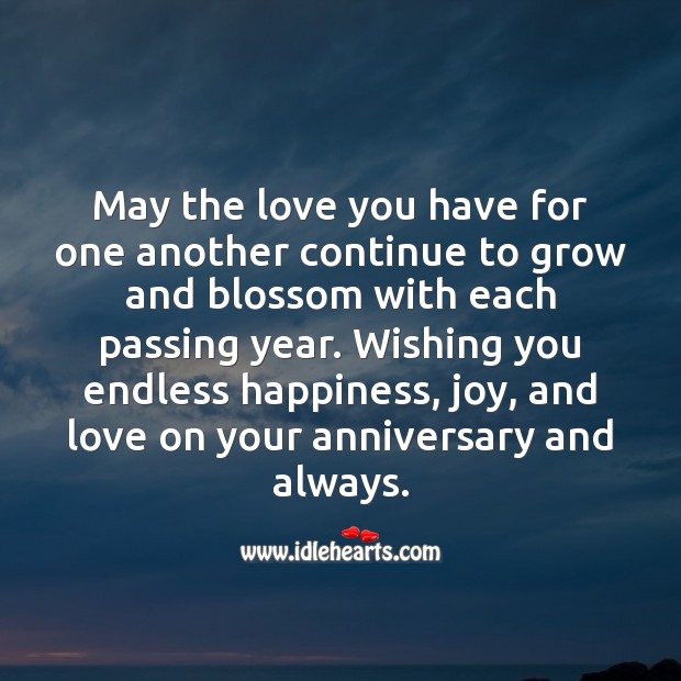 May the love you have for one another continue to grow. 