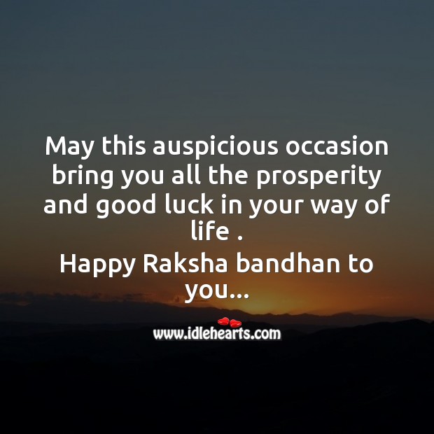 May this auspicious occasion bring you all the prosperity Raksha Bandhan Quotes Image