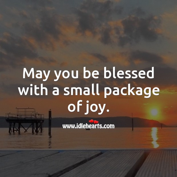 May you be blessed with a small package of joy. Baby Shower Messages Image