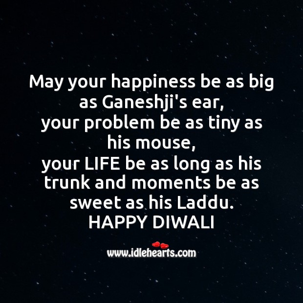 May your happiness be as big as ganeshji’s ear Diwali Messages Image
