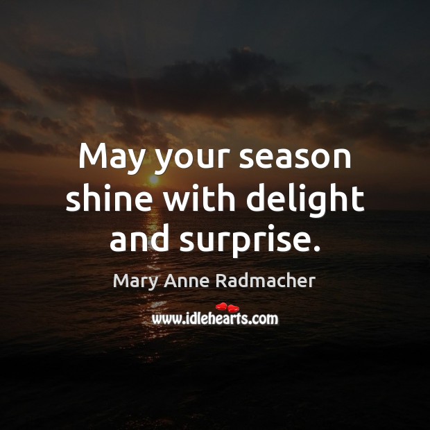 May your season shine with delight and surprise. Image