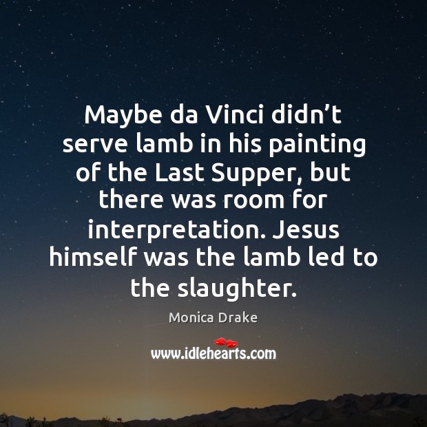 Maybe da Vinci didn’t serve lamb in his painting of the Image