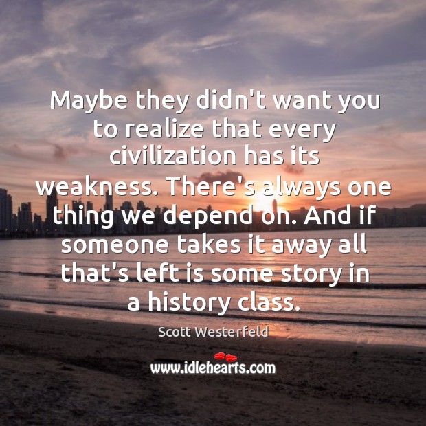 Maybe they didn’t want you to realize that every civilization has its Image