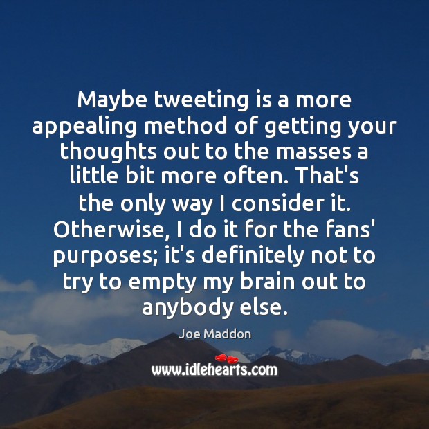 Maybe tweeting is a more appealing method of getting your thoughts out Image