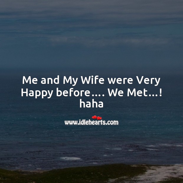 Me and my wife were very happy Funny Messages Image