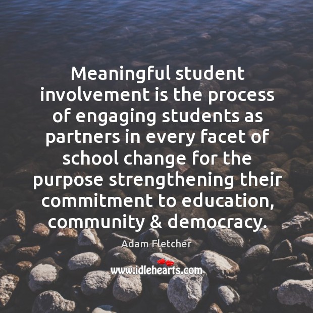 Meaningful student involvement is the process of engaging students as partners in Image