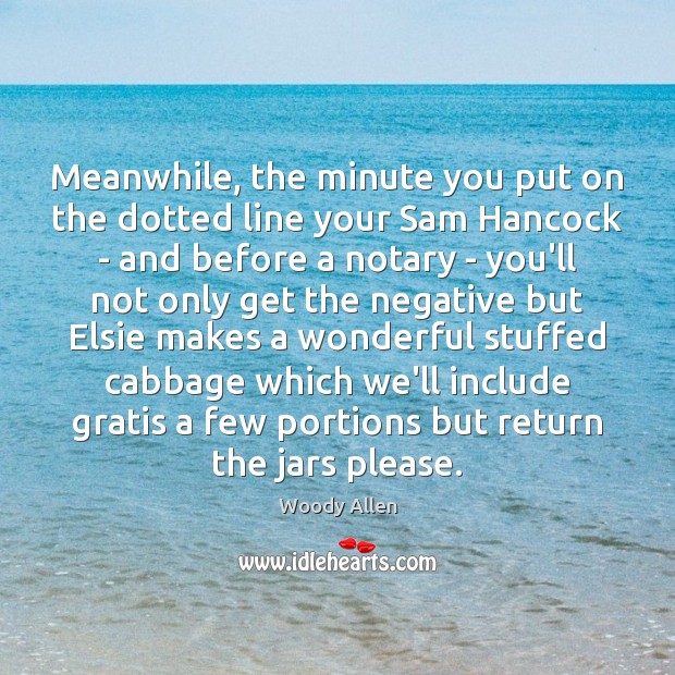 Meanwhile, the minute you put on the dotted line your Sam Hancock Image