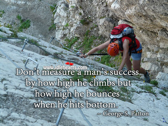 Don’t measure a man’s success by how high he climbs Success Quotes Image