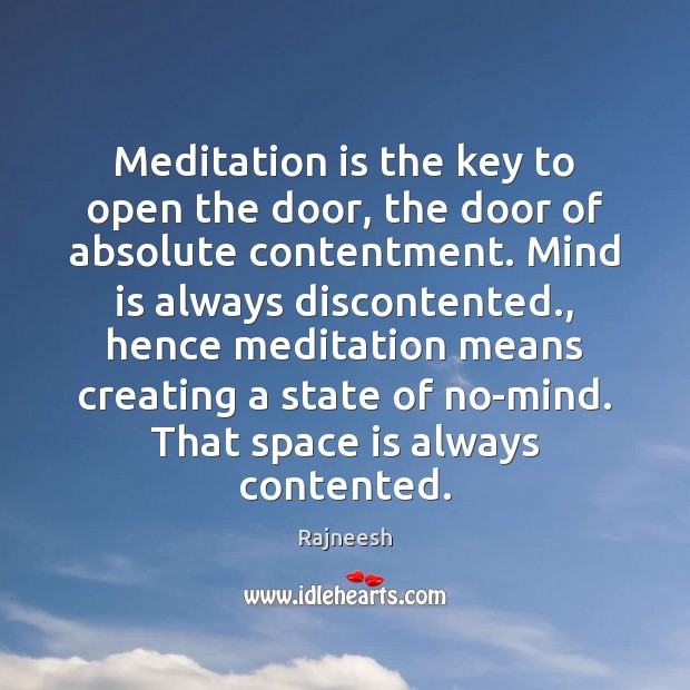 Meditation is the key to open the door, the door of absolute Space Quotes Image