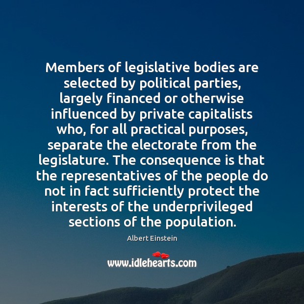 Members of legislative bodies are selected by political parties, largely financed or Image