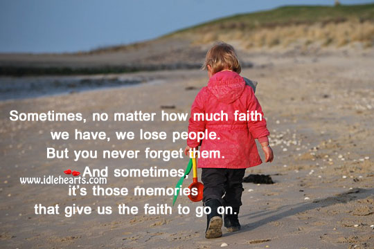 Sometimes, no matter how much faith we have, we lose people. Image