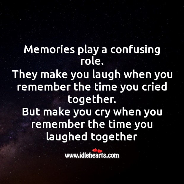 Memories play a confusing role. Image
