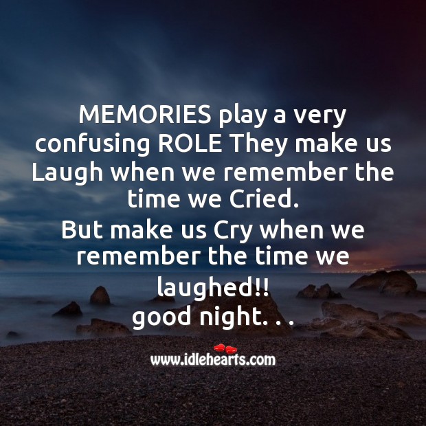 Memories play a very confusing Good Night Quotes Image