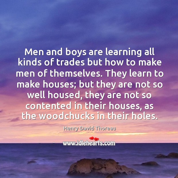 Men and boys are learning all kinds of trades but how to Image