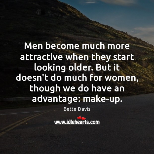 Men become much more attractive when they start looking older. But it Image