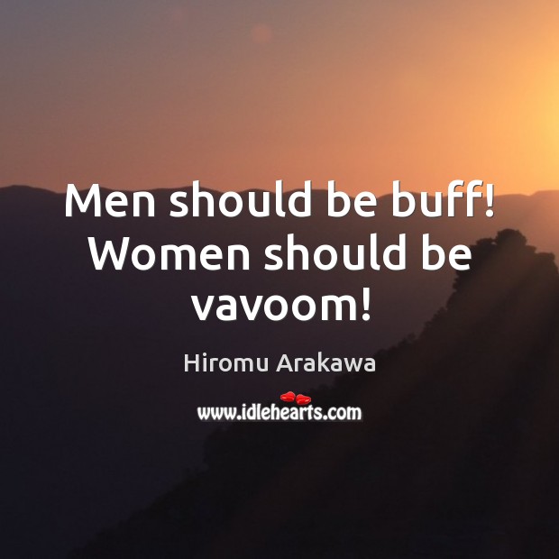 Men should be buff! Women should be vavoom! Image