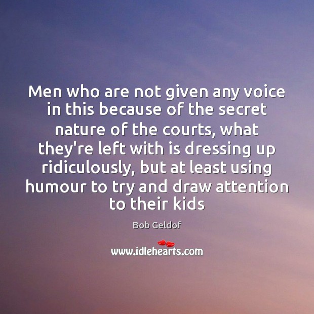Men who are not given any voice in this because of the Image