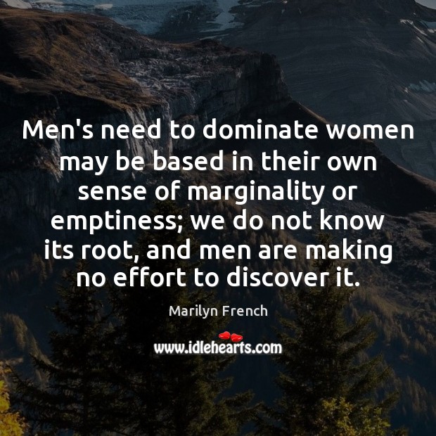 Men’s need to dominate women may be based in their own sense Image