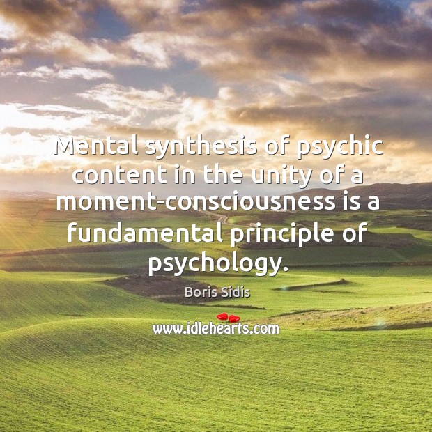Mental synthesis of psychic content in the unity of a moment-consciousness is Image
