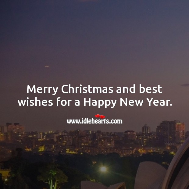 Merry Christmas and best wishes for a Happy New Year. Holiday Messages Image