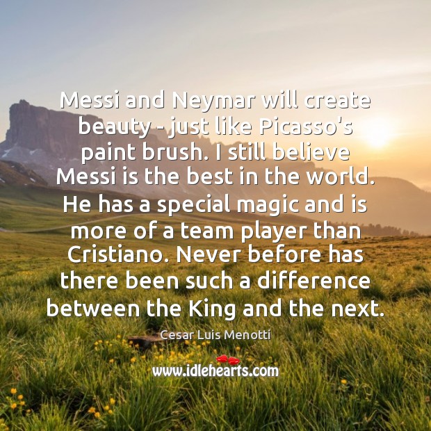 Messi and Neymar will create beauty – just like Picasso’s paint brush. Image