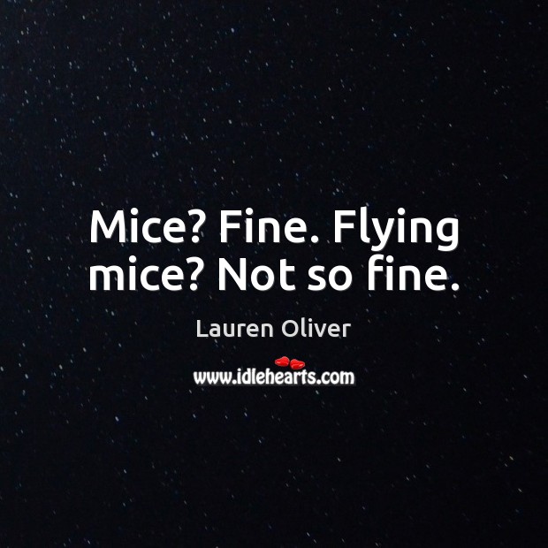 Mice? Fine. Flying mice? Not so fine. Image