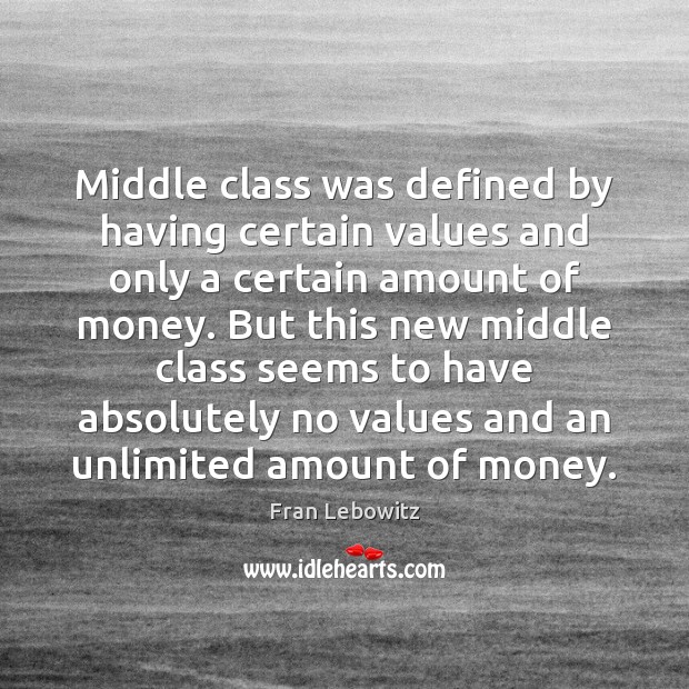 Middle class was defined by having certain values and only a certain Image