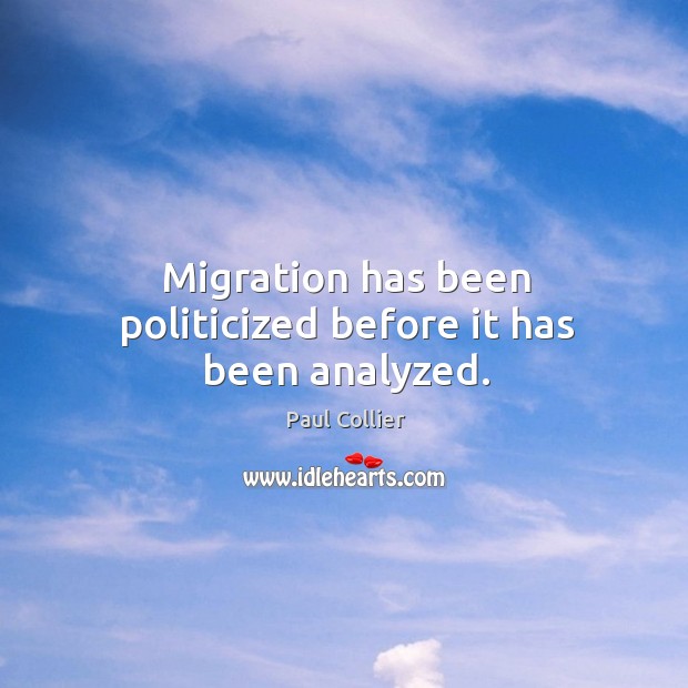 Migration has been politicized before it has been analyzed. Image