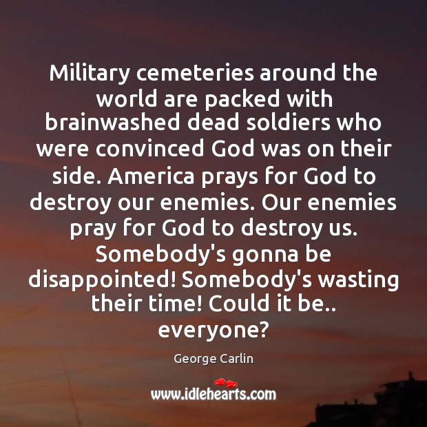Military cemeteries around the world are packed with brainwashed dead soldiers who Image