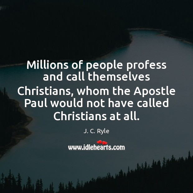 Millions of people profess and call themselves Christians, whom the Apostle Paul Image