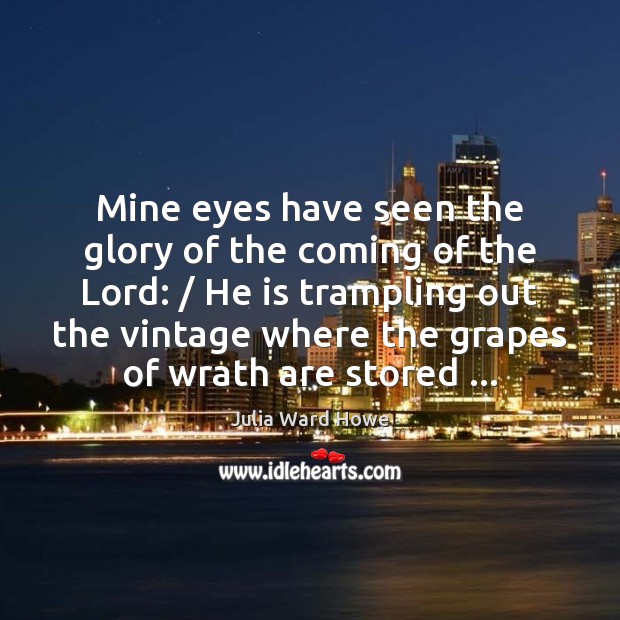 Mine eyes have seen the glory of the coming of the Lord: / Image