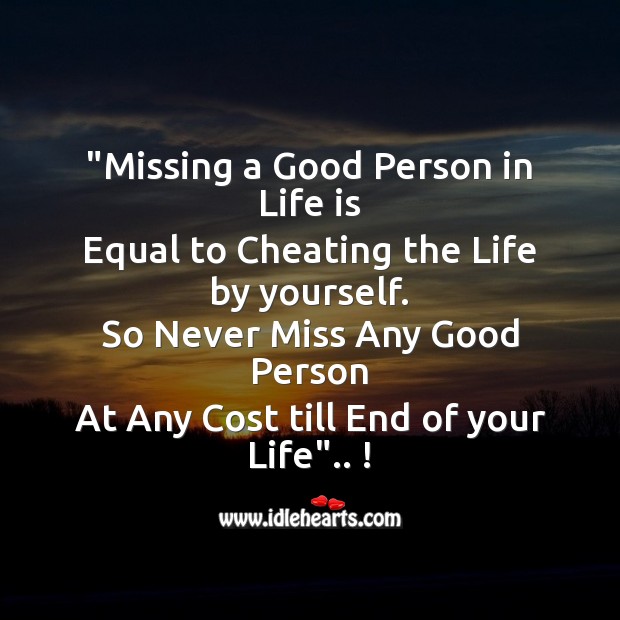 Missing a good person in life is Cheating Quotes Image