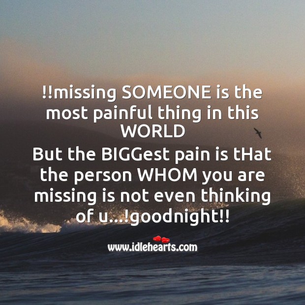 !!missing someone is the most painful thing in this world Pain Quotes Image