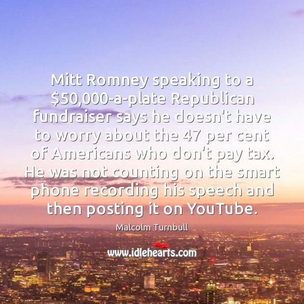 Mitt Romney speaking to a $50,000-a-plate Republican fundraiser says he doesn’t have Image