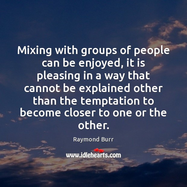 Mixing with groups of people can be enjoyed, it is pleasing in Image