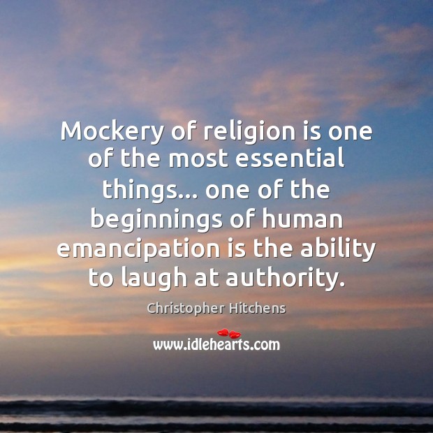 Mockery of religion is one of the most essential things… one of Religion Quotes Image