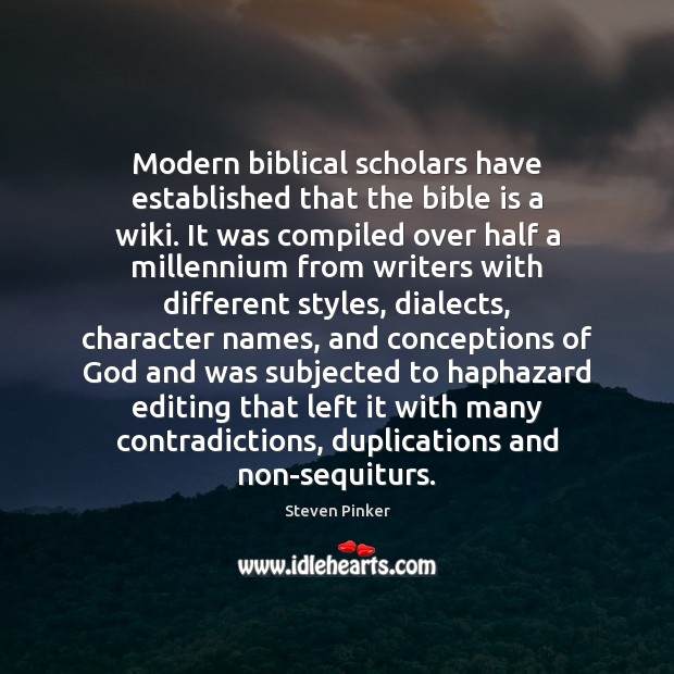 Modern biblical scholars have established that the bible is a wiki. It Image