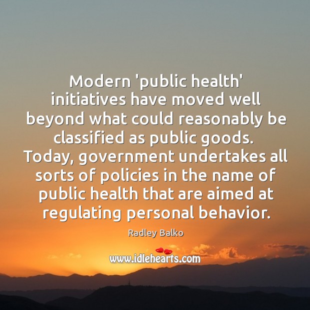 Modern ‘public health’ initiatives have moved well beyond what could reasonably be Image