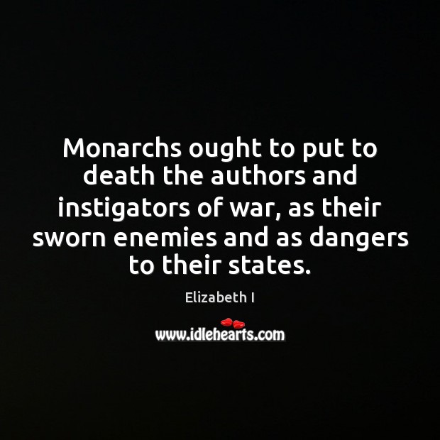 Monarchs ought to put to death the authors and instigators of war, Image